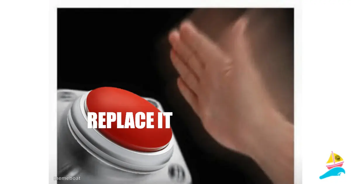 Replace it