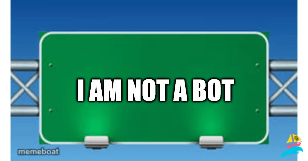 I AM NOT A BOT