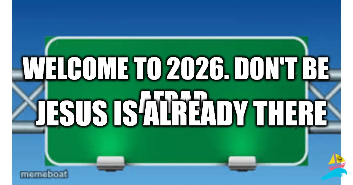 WELCOME TO 2026. DON'T BE AFRAD,