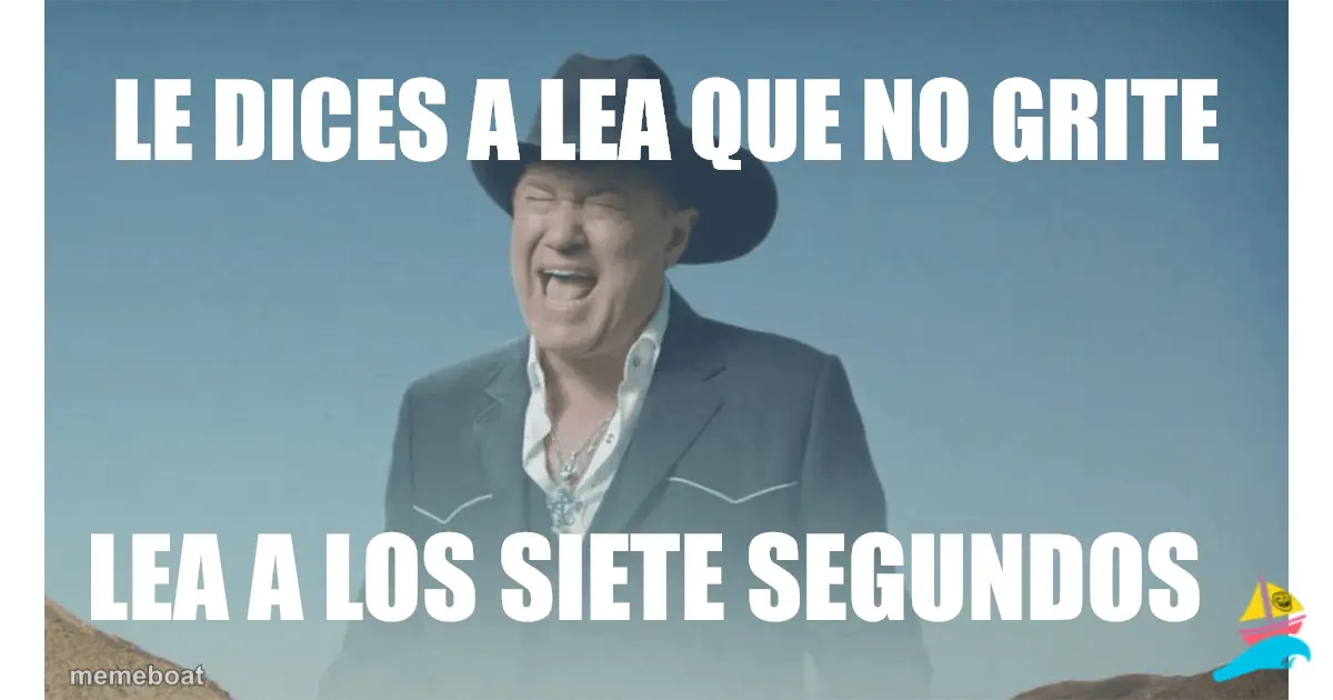 Le dices a Lea que no grite