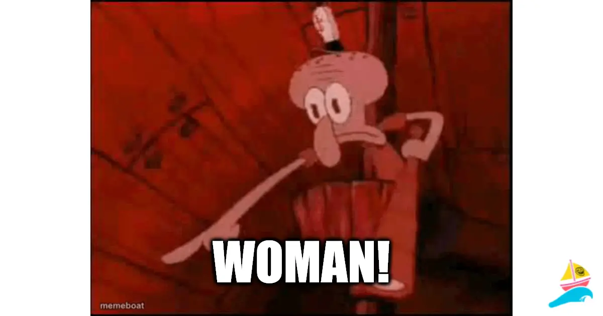 Woman!