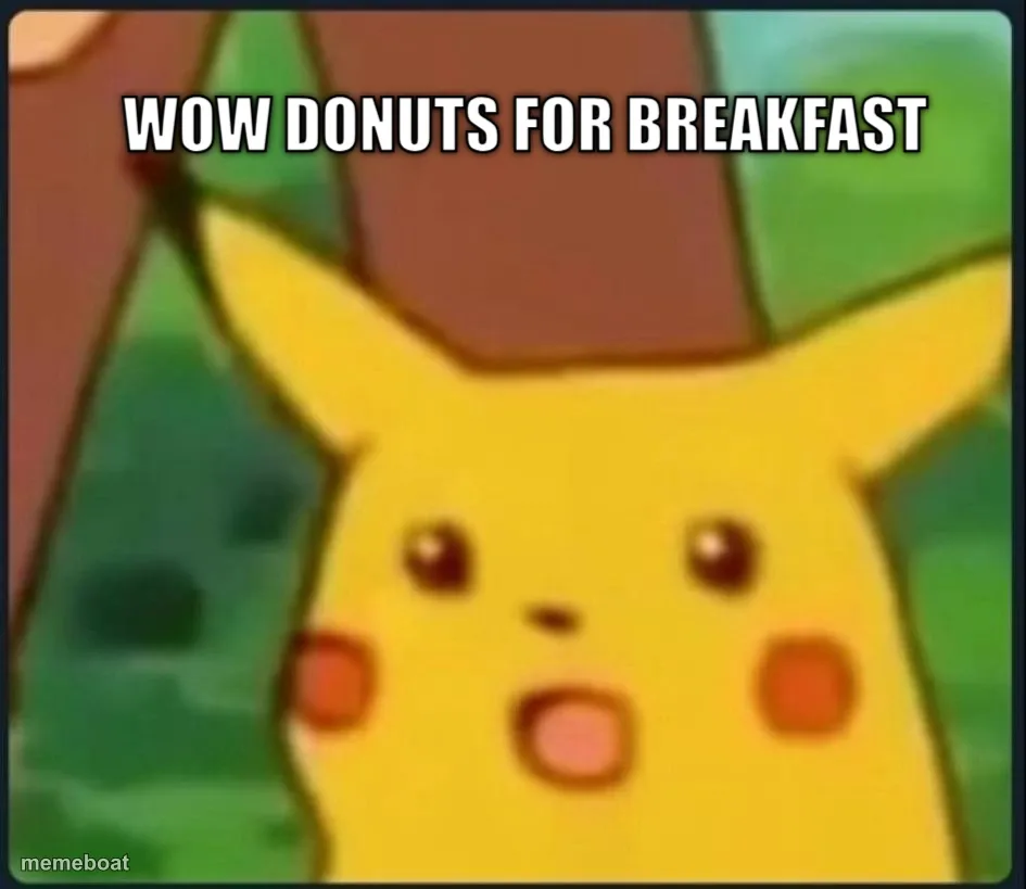 WOW DONUTS FOR BREAKFAST