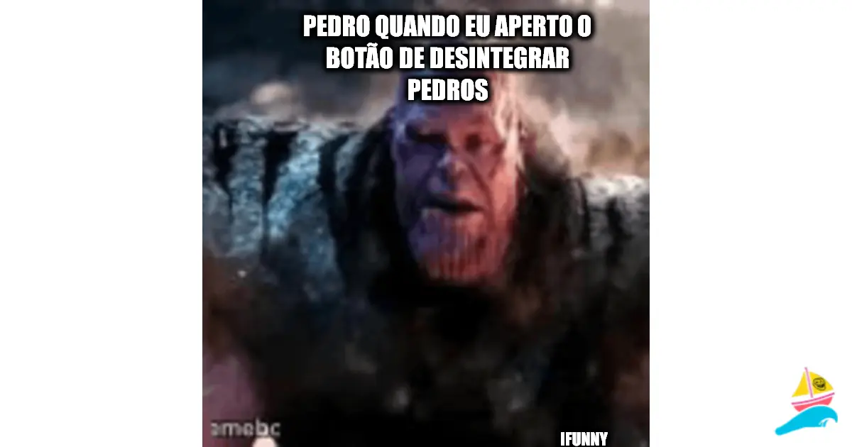 pedro quando eu aperto o botão de desintegrar pedros