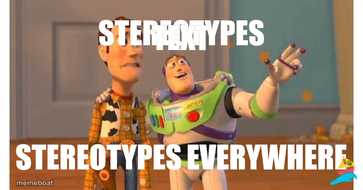 STEREOTYPES