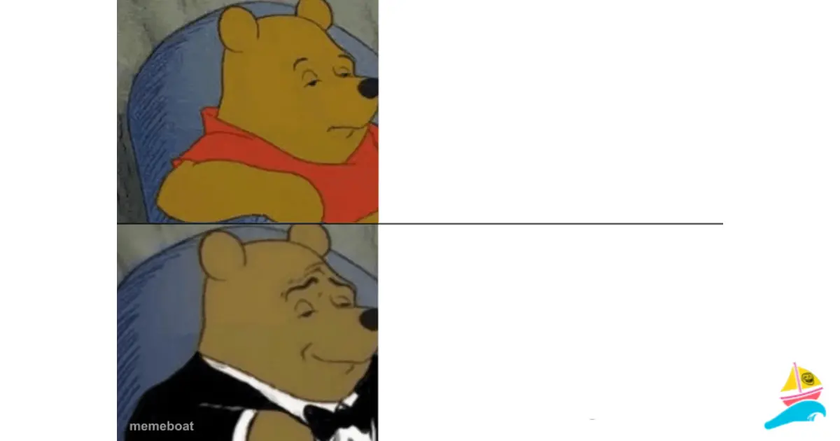 Tuxedo Winnie The Pooh meme
