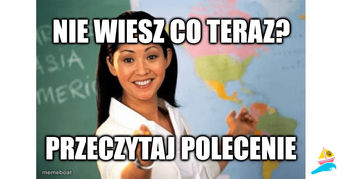 nie wiesz co teraz?