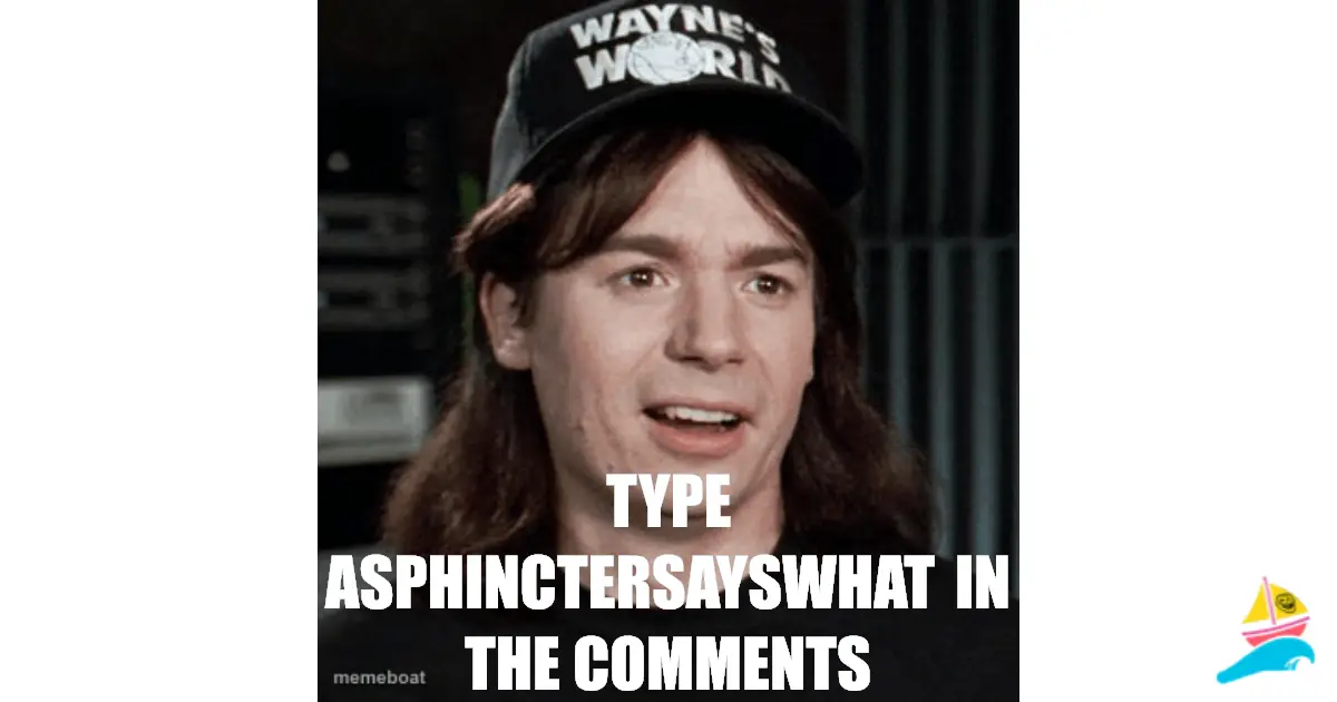 type asphinctersayswhat in the comments