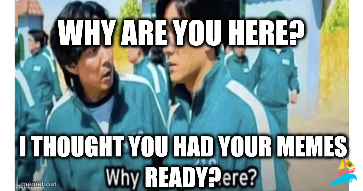 Why are you here?