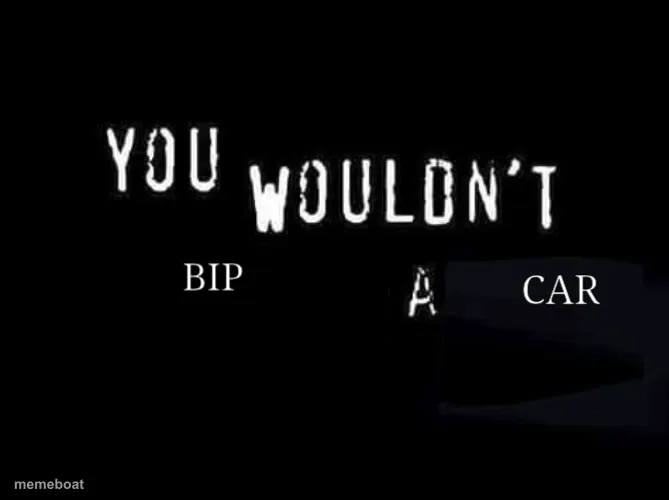 You Wouldn't Download A Car meme created by the community