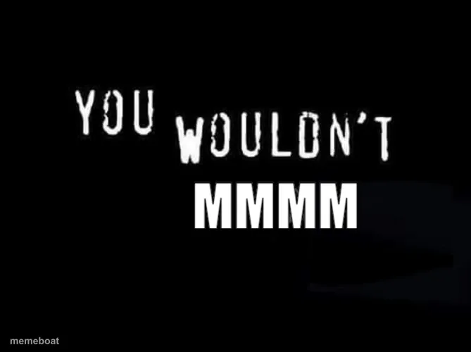 You Wouldn't Download A Car meme created by the community