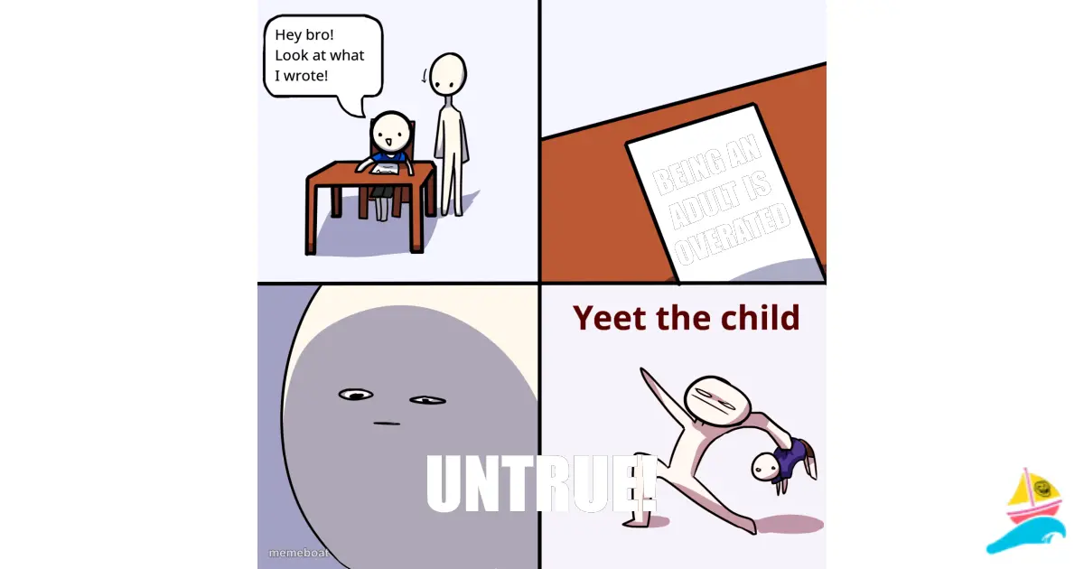 Being an adult is overated