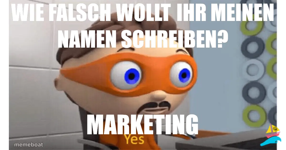 Wie falsch wollt ihr meinen Namen schreiben?
